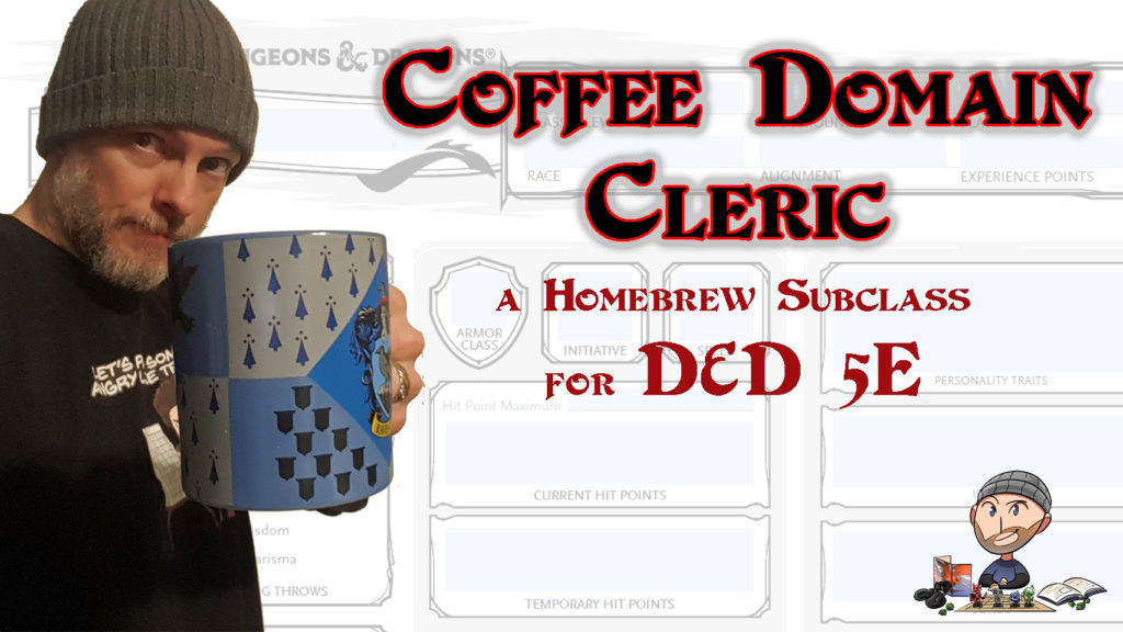 D&D 5E Cleric Coffee Domain