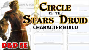 Circle of Stars Druid Character Build - Candlekeep Mysteries