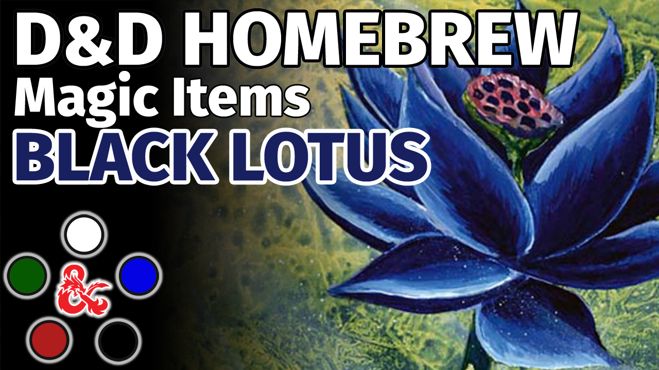 D&D Magic Item Black Lotus
