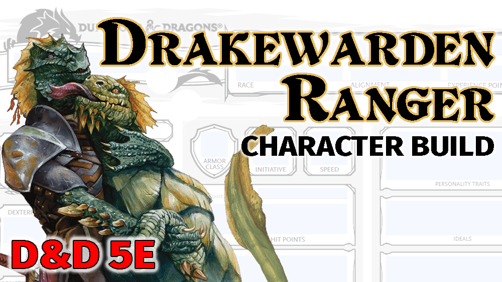 D&D 5E Drakewarden Ranger Build