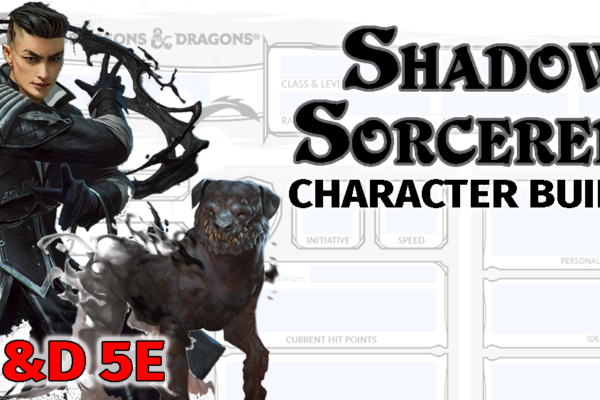 D&D Shadow Sorcerer Character Build 5E – The Fear Sorlock