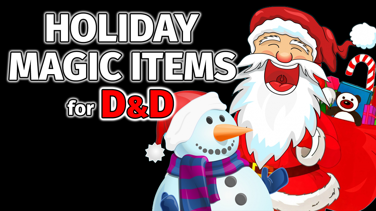 D&D Holiday Magic Items Christmas