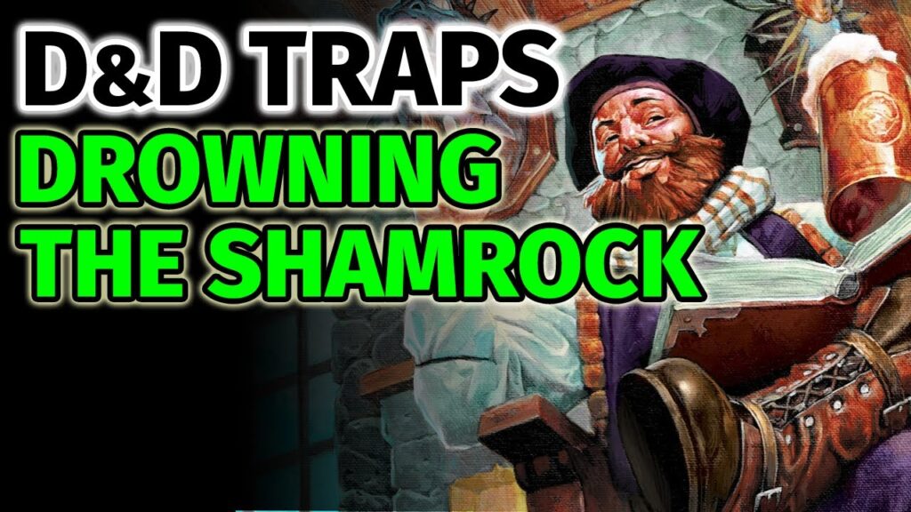 Drowning the Shamrock - St. Patrick's Day D&D Trap