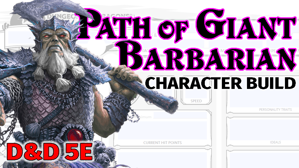 Path of the Giant Barbarian Build D&D 5e